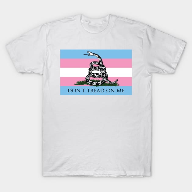 Don't Tread On Me - Trans T-Shirt by patrickkingart